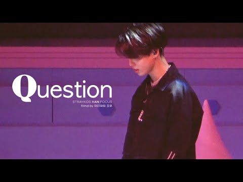 220213 Stray Kids - Question l 한지성 포커스