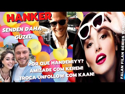 BONUS 46 HANKER: HANDE ERÇEL UNFOLLOWED KAAN YILDIRIM\ KEREM BURSIN + SENDEN DAHA GÜZEL