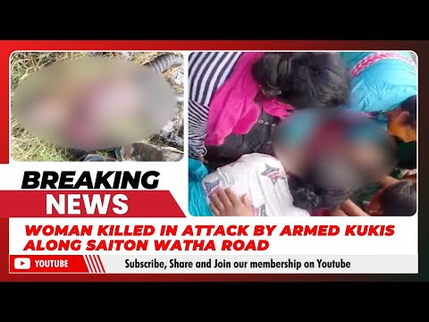 Video Archive - WOMAN KILLED IN ATTACK B...