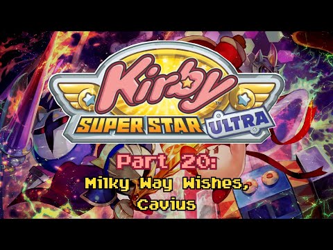 Kirby Super Star Ultra ~ Part 20: Milky Way Wishes, Cavius