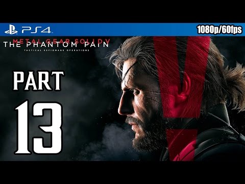 Metal Gear Solid 5: The Phantom Pain Walkthrough PART 13 (PS4) Gameplay @ 1080p (60fps) HD ✔