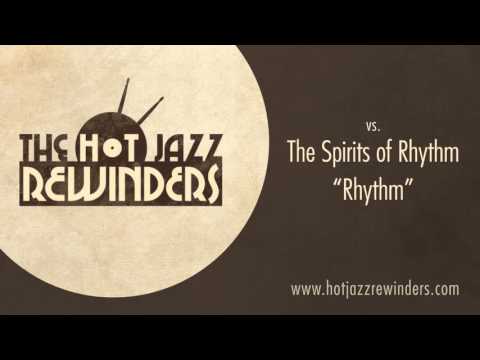 The Hot Jazz Rewinders vs The Spirits of Rhythm "Rhythm"