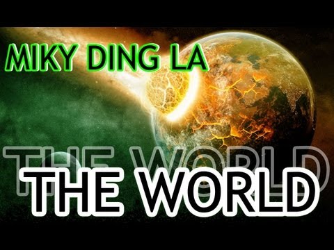 Miky Ding La - The World (News Fév 2013) HKM
