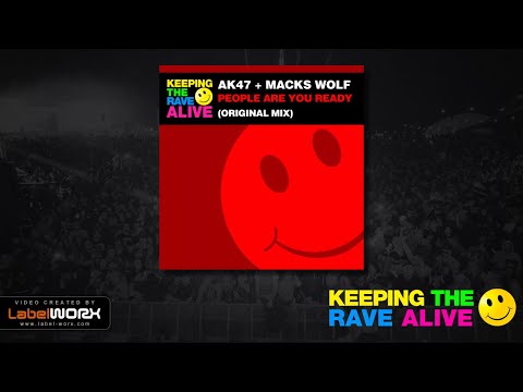 AK47 x Macks Wolf - People Are You Ready (Original Mix)