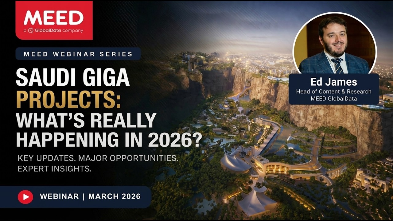 Inside Saudi Giga Projects: What’s next for the market