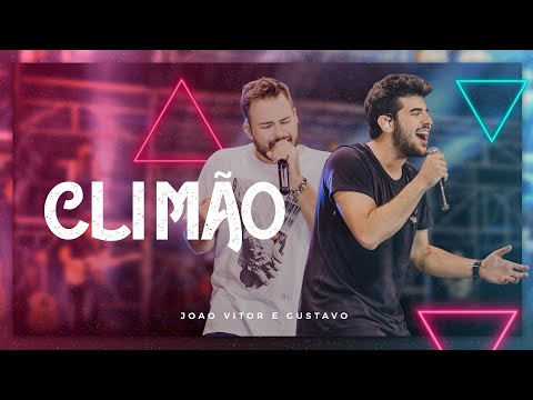 Climão - João Vitor e Gustavo