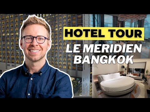 Le Meridien Bangkok Thailand: Full Hotel Tour and HONEST Review