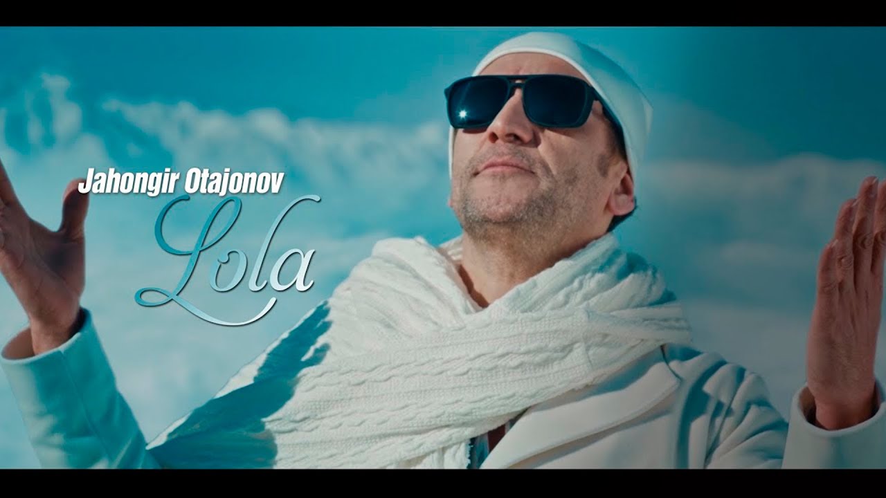 Постер клипа Жахонгир Отажонов - Лола