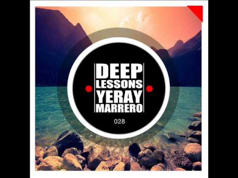 Deep Lessons Yeray Marrero   New Podcast 028