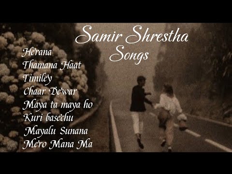 Samir Shrestha’s Beautiful Song Collection