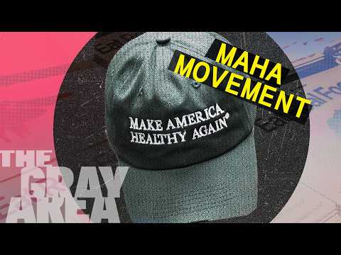 How Gen Z went MAHA | The Gray Area