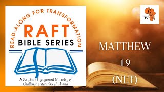 Matthew 19 NLT RAFT Bible Series