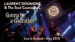 Laurent Doumont & the Soul Counsellors - Gonna be a Godfather