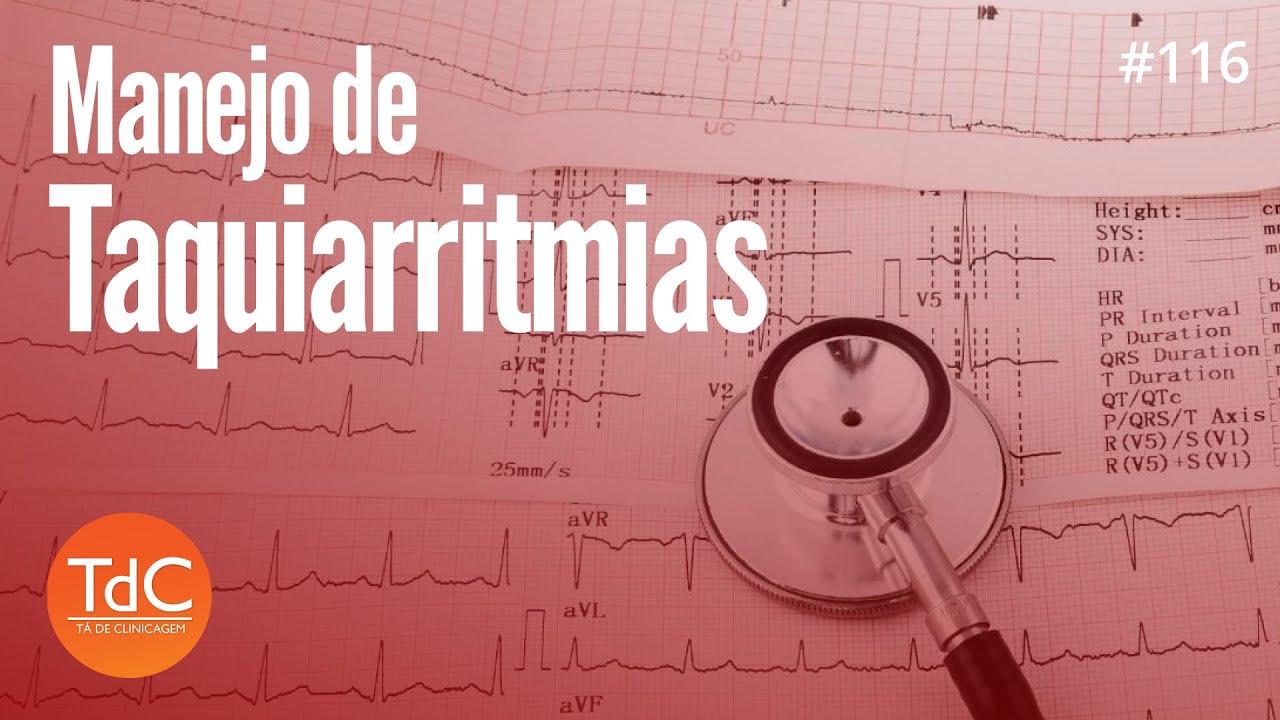 Manejo de Taquiarritmias: Episódio 116