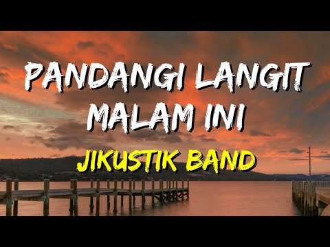 Jikustik - Pandangi Langit Malam Ini (Lirik)
