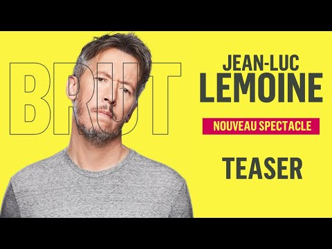 Jean-Luc Lemoine - Brut - Teaser 