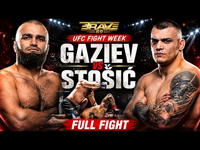 Shamil Gaziev vs. Darko Stošić Full Fight | BRAVE CF 69