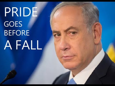 PRIDE GOES BEFORE A FALL (A Prophecy Concerning P.M. Netanyahu)