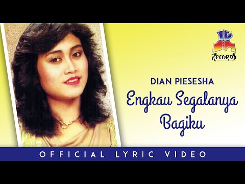 Dian Piesesha - Engkau Segalanya Bagiku (Official Lyric Video)