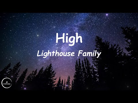 Lighthouse Family - High (Lyrics)????
