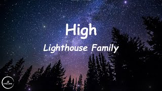 Lighthouse Family - High (Lyrics)🎵
