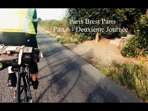PBP Paris Brest Paris 2019 Part 6 - Deuxième Journée