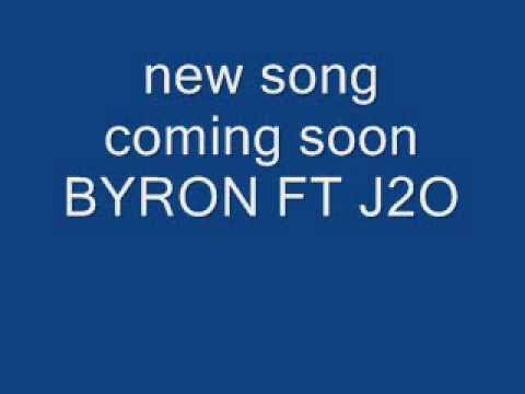 NEW SONG BYRON FT J2O