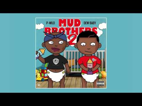 Dew Baby & P-Wild - Wait [Prod. By 2Tall]