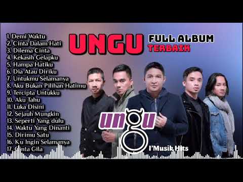 lagu UNGU [full album] tanpa iklan - full album UNGU terbaru 2021