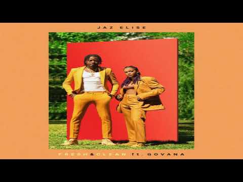 Fresh & Clean - Jaz Elise, Govana [2020]