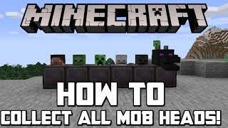 HOW TO GET ALL MOBS HEADS IN SURVIVAL MINECRAFT! [Java & Bedrock!]
