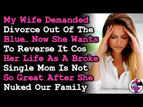 Wife Wanted Divorce Out Of The Blue, Now Wants To Reverse It Cos She's Miserable RELATIONSHIP ADVICE