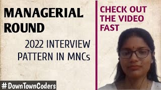 CLIENT ROUNDS CAN BE TRICKY | 2022 INTERVIEW QUESTIONS DURING MANAGERIAL ROUND | DownTownCoders