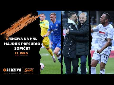 OFENZIVA NA HNL - 22. kolo - Hajduk presudio Sopiću?