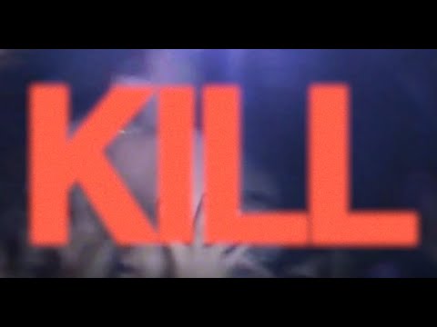 Video thumbnail for Kill