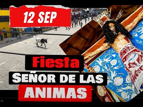 Fiesta del 𝓢𝓮𝓷̃𝓸r 𝓭𝓮 𝓵𝓪𝓼 𝓐́𝓷𝓲𝓶𝓪𝓼 2023 - Dia12 de Sep CONCHUCOS - PALLASCA - ANCASH