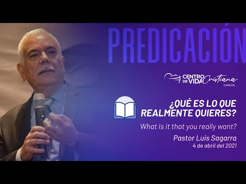 ¿Qué es lo que realmente quieres? | Centro de Vida Cristiana
