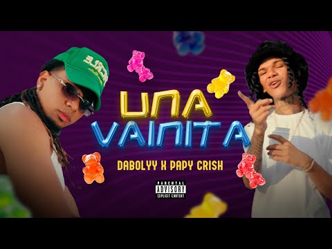 DaBolyy, Papy Crish - Una Vainita (Video Oficial)