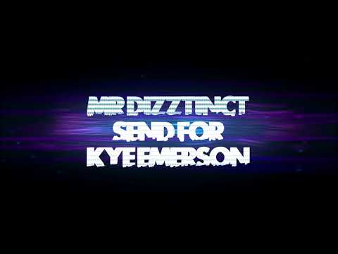 Mr Dizztinct send for Kye emerson ROUND 3 2018