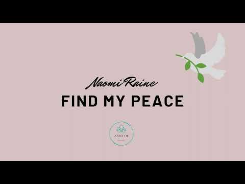 Find My Peace - Naomi Raine /with Lyrics