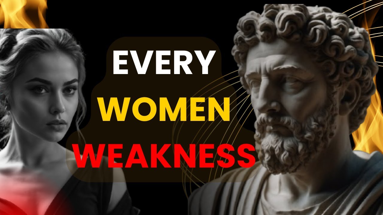 Top 10 Female Weaknesses Every Man Must Know! | Stoicism