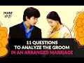 11 questions EVERY BRIDE MUST ASK A POTENTIAL GROOM in an arranged marriage | By Raina