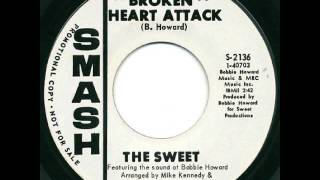 The Sweet (Featuring The Sound Of Bobbi Howard) - Broken Heart Attack  - Smash Records