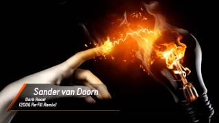 Sander van Doorn - Dark Roast (2006 Re-Fill Remix)