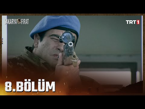 Sakarya Fırat 8. Bölüm