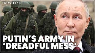 Putin’s weaknesses exposed as Russian troops are wiping each other out | Robert Fox