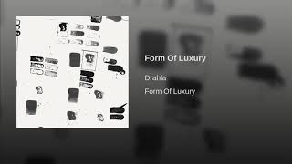 Drahla - Form Of Luxury video