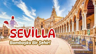 SEVILLA REHBERİ | Nereler Görülmeli, Ne Yenir? Tüm Tüyolar!