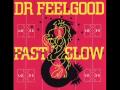 Dr Feelgood - Beautiful Delilah