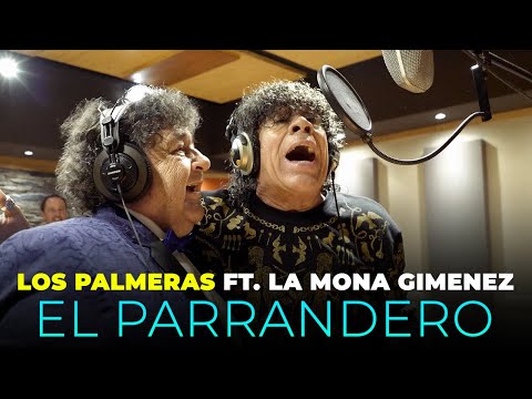 Los Palmeras Ft. La Mona Jiménez - El Parrandero (Videoclip Oficial)